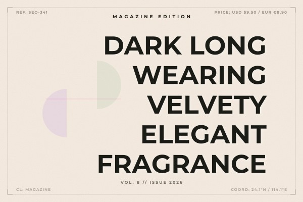 dark long-wearing velvety elegant fragrance