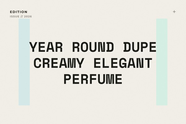 year-round dupe creamy elegant perfume